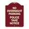 Signmission No Overnight Parking Police Take Heavy-Gauge Aluminum Architectural Sign, 24" x 18", BU-1824-23839 A-DES-BU-1824-23839 - alternate 1